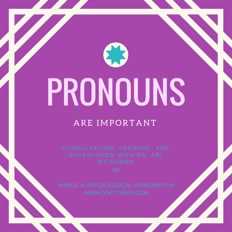 Pronouns are important