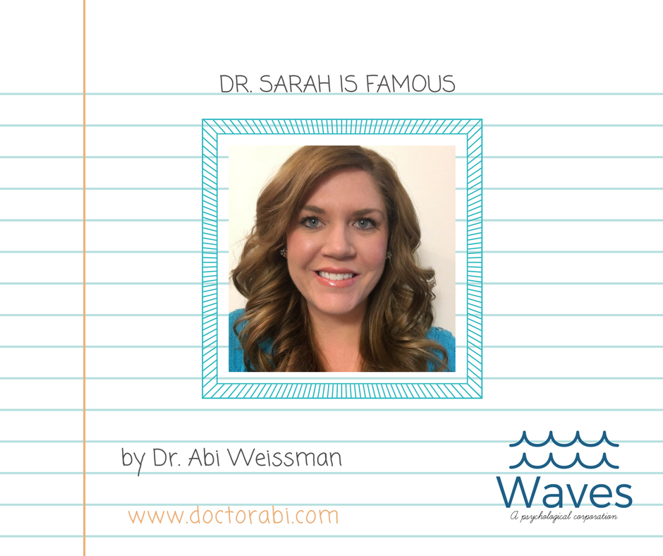 Dr. Sarah is famous