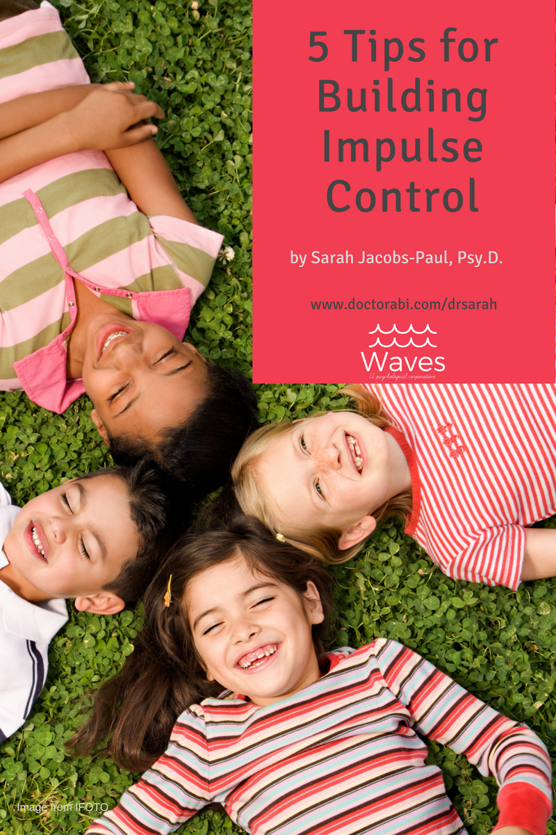 5 Tips for Building Impulse Control