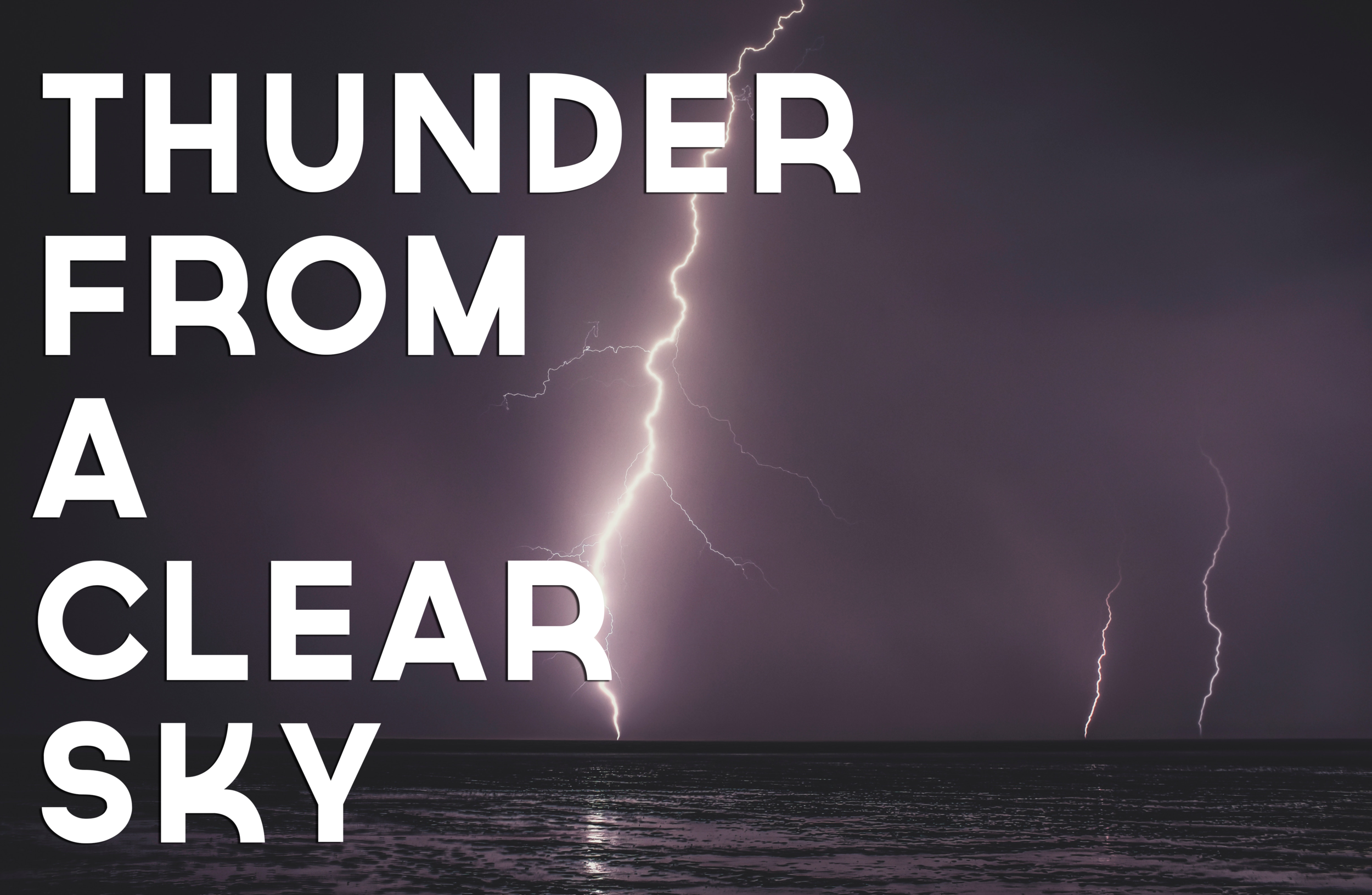 Thunder From a Clear Sky