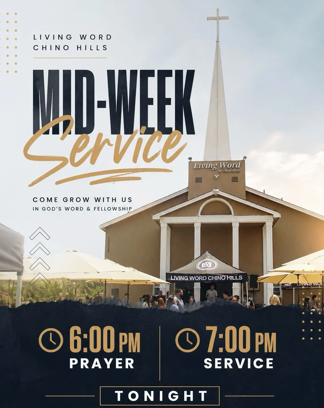 Join us tonight for our Mid-Week Service! 🙌✨

Come ready for a powerful time in God&rsquo;s presence, worship, fellowship, and the Word. Bring your family and invite someone with you!

🕕 Prayer &mdash; 6:00 PM
🕖 Service &mdash; 7:00 PM

📍Living W