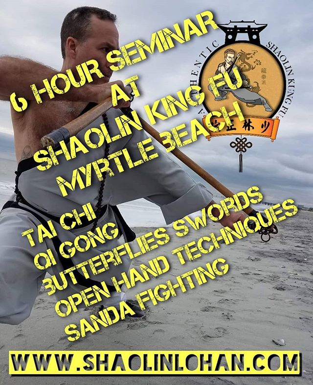 November 23rd.
Myrtle beach Seminar.
Dont miss out on a 6 hour seminar filled with Tai Chi, Qi Gong, Sanda, butterflie swords, open hand forms.
Come be apart of the 10th Annual Seminar.