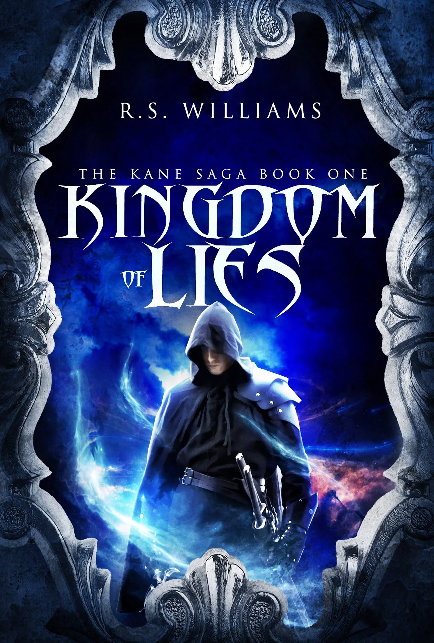 Kingdom of Lies (The Kane Saga #1)