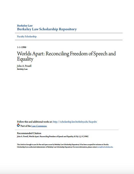 Berkeley Law Scholarship Repository: Worlds Apart: Reconciling Freedom of Speech and Equality
