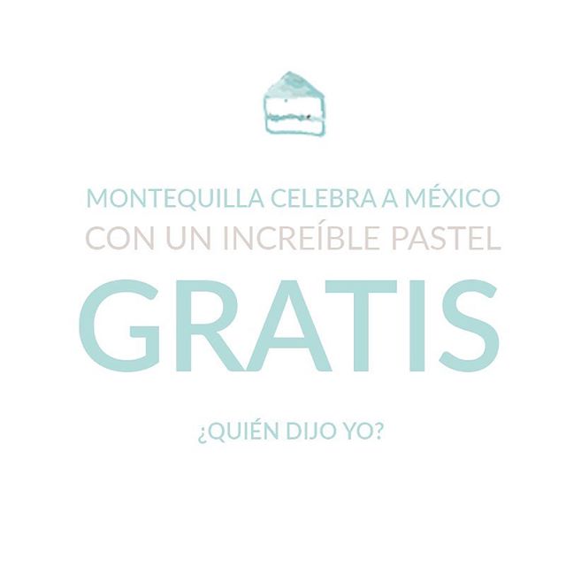 &iexcl;Celebramos a M&eacute;xico con un pastel gratis! Est&eacute;n pendientes que esta tarde publicaremos el pastel y la din&aacute;mica. 👍🏻👏🏻 #montequilla #pastel #vivamexico