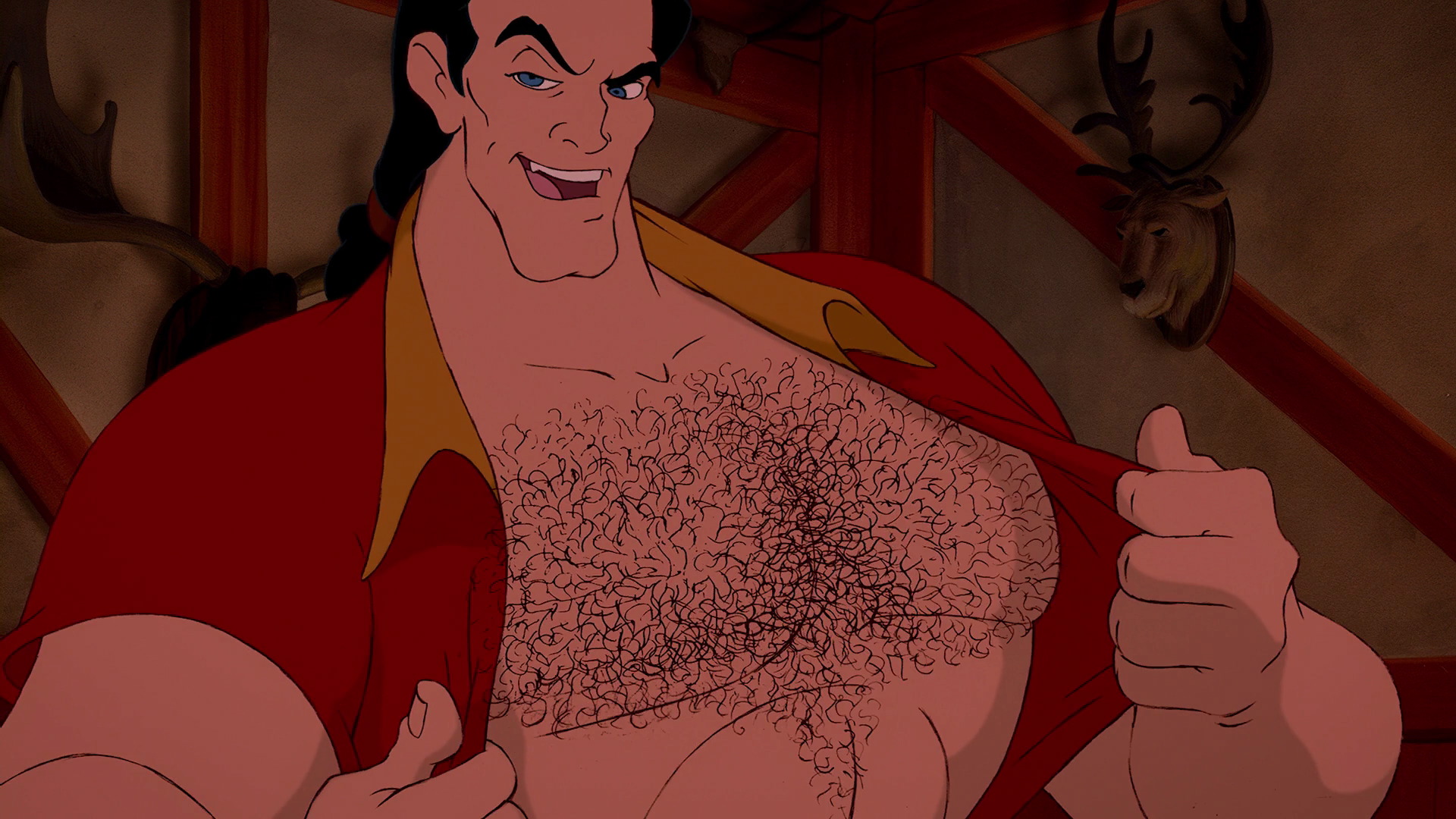 "And every last inch of me is covered in hair!" - Gaston