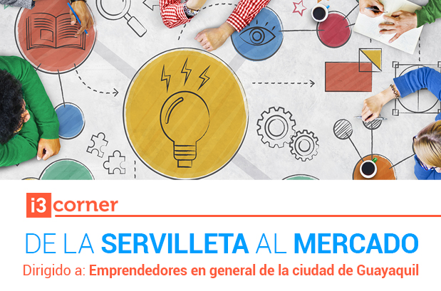ESPAE TALLER  PARA EMPRENDEDORES "De la servilleta al mercado" 