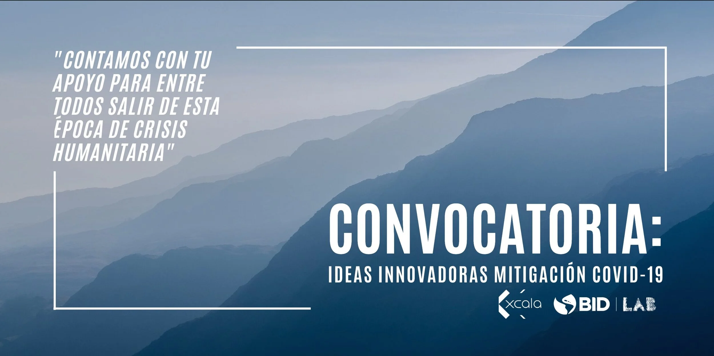 CONVOCATORIA XCALA: IDEAS INNOVADORAS PARA MITIGACIÓN DEL COVID-19