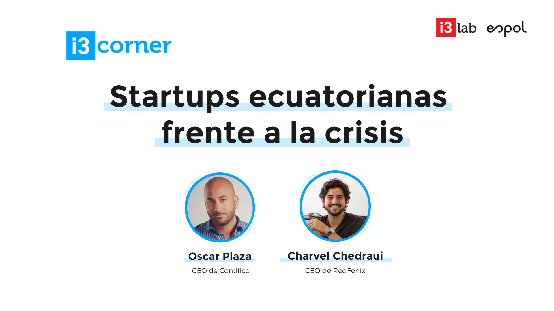 I3Lab realizó su i3Corner online: Startups ecuatorianas frente a la crisis