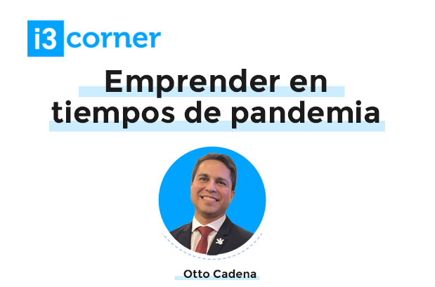 I3Corner: Emprender en tiempos de pandemia