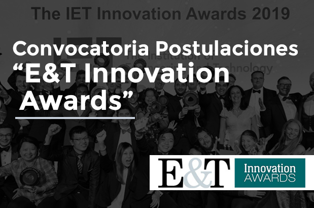 Convocatoria Postulaciones “E&amp;T Innovation Awards”