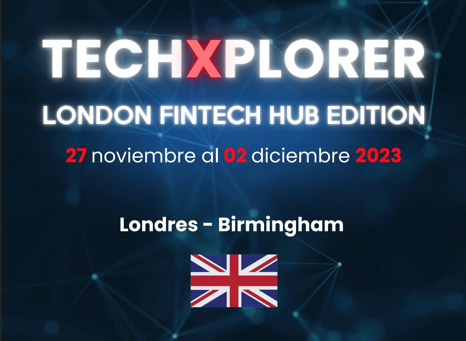 Misión de Inmersión Techxplorer London Fintech Hub Edition — I3LAB ...