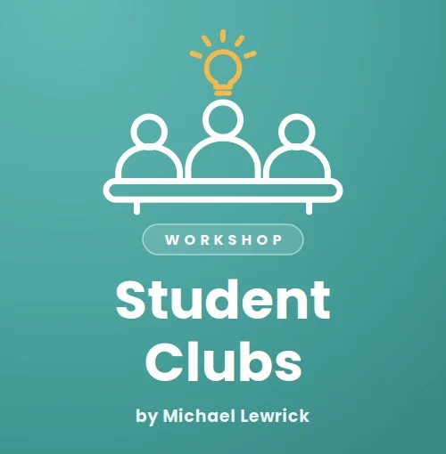 Student Clubs Workshop by Michael Lewrick