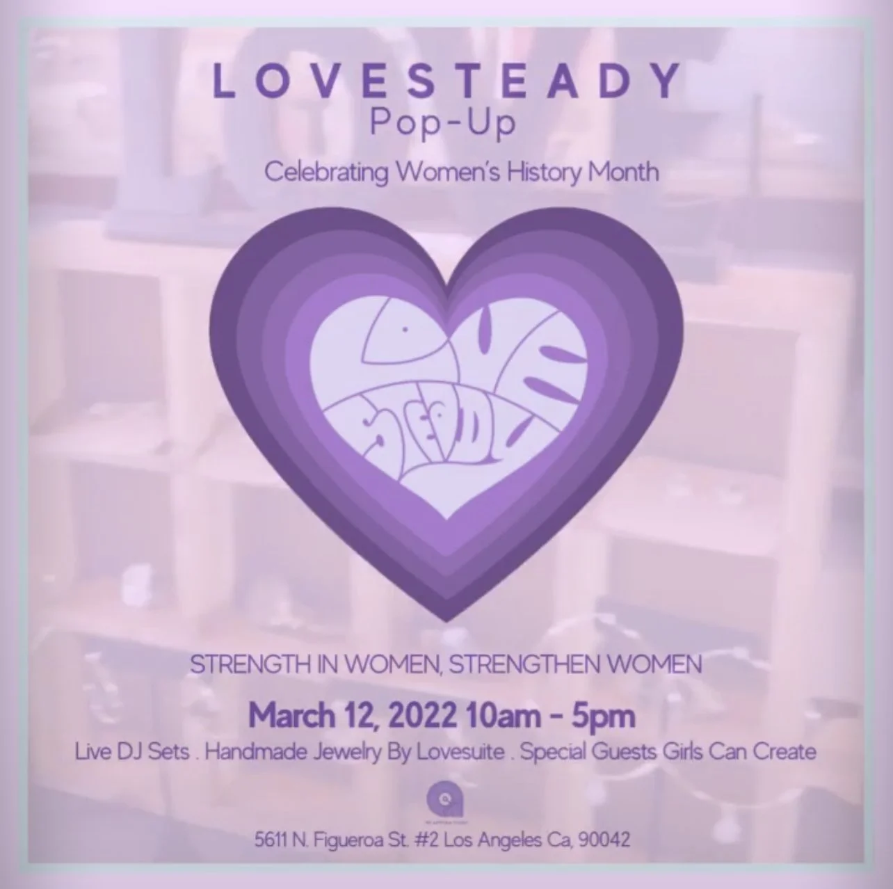 Love Steady Pop-up is back! March 12th 10am - 5pm!