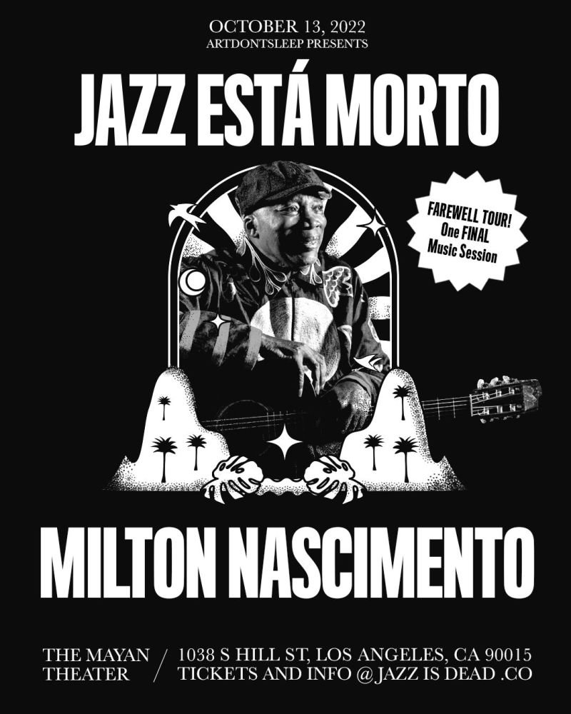 Milton Nascimento is playing 2 final nights in LA, Farewell Tour! 