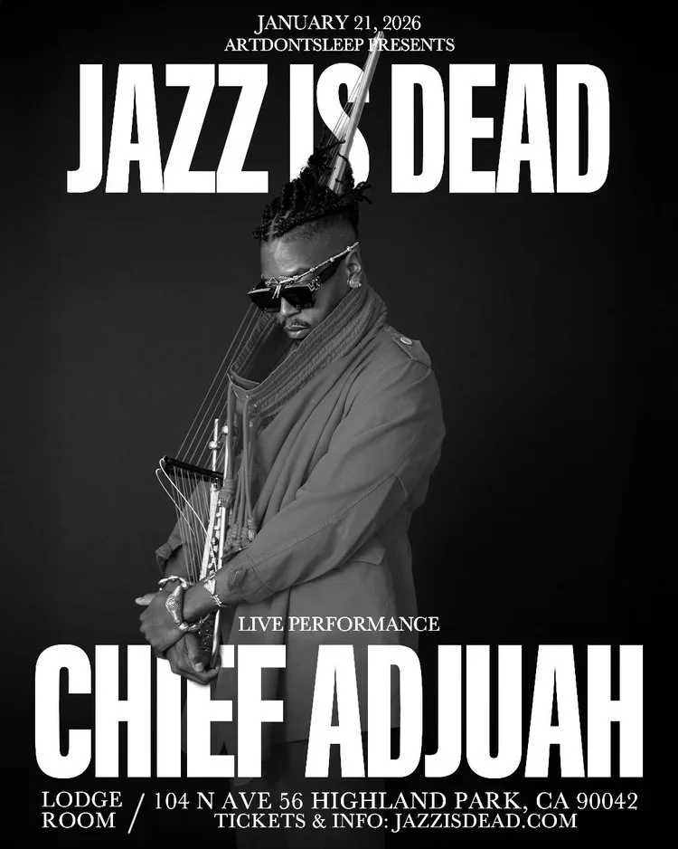 ARTDONTSLEEP PRESENTS: JAZZ IS DEAD - CHIEF ADJUAH