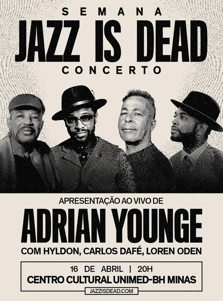 ARTDONTSLEEP PRESENTS: JAZZ IS DEAD – ADRIAN YOUNGE CONVIDA HYLDON E CARLOS DAFÉ