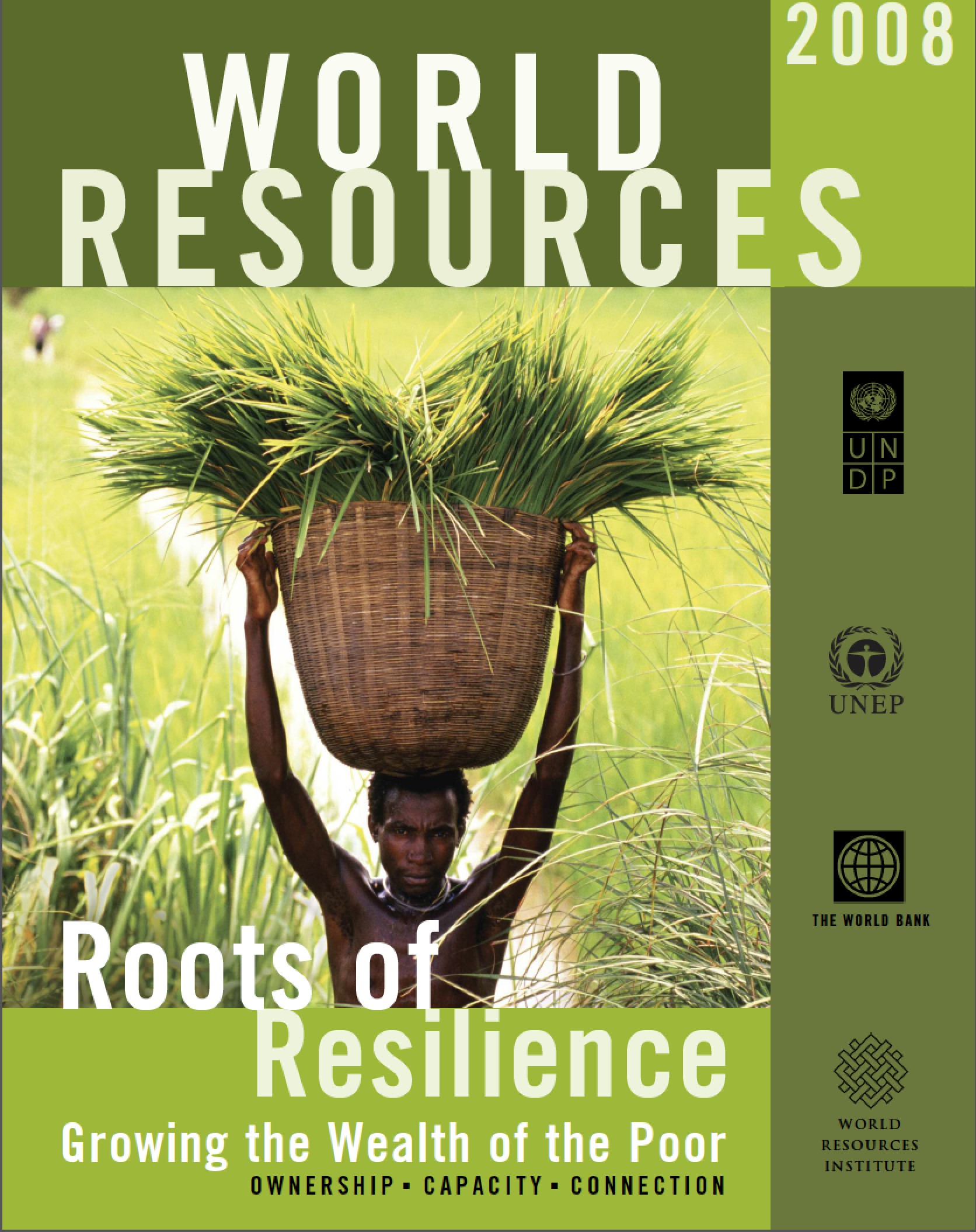 WRR 2008: Roots of Resilience. A 272 page perfect-bound publication rich with beautiful photographs to compliment content