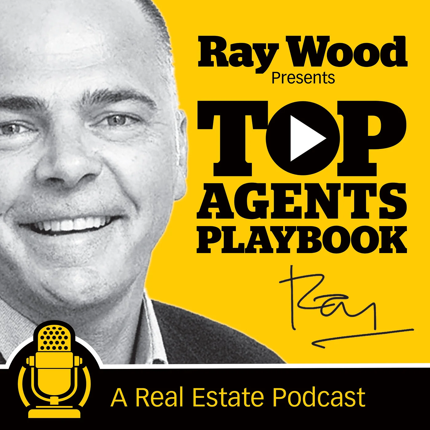 Top Agents Playbook with Ray Wood