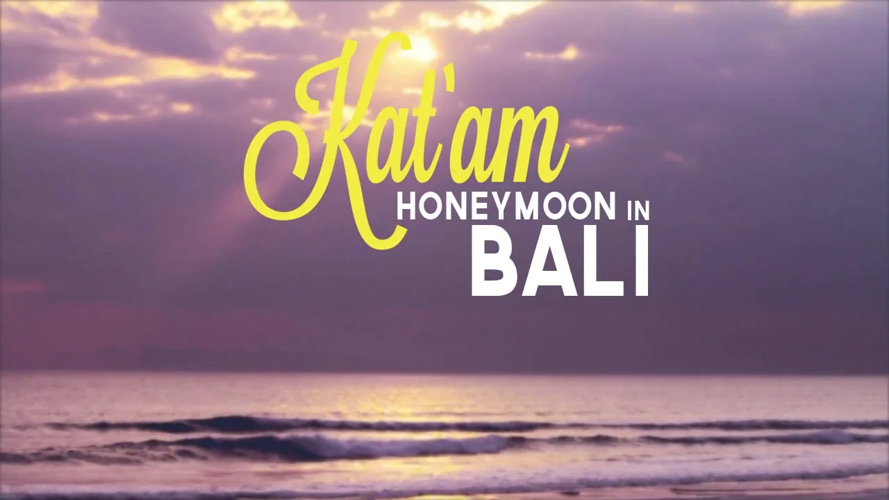 Katam Honeymoon