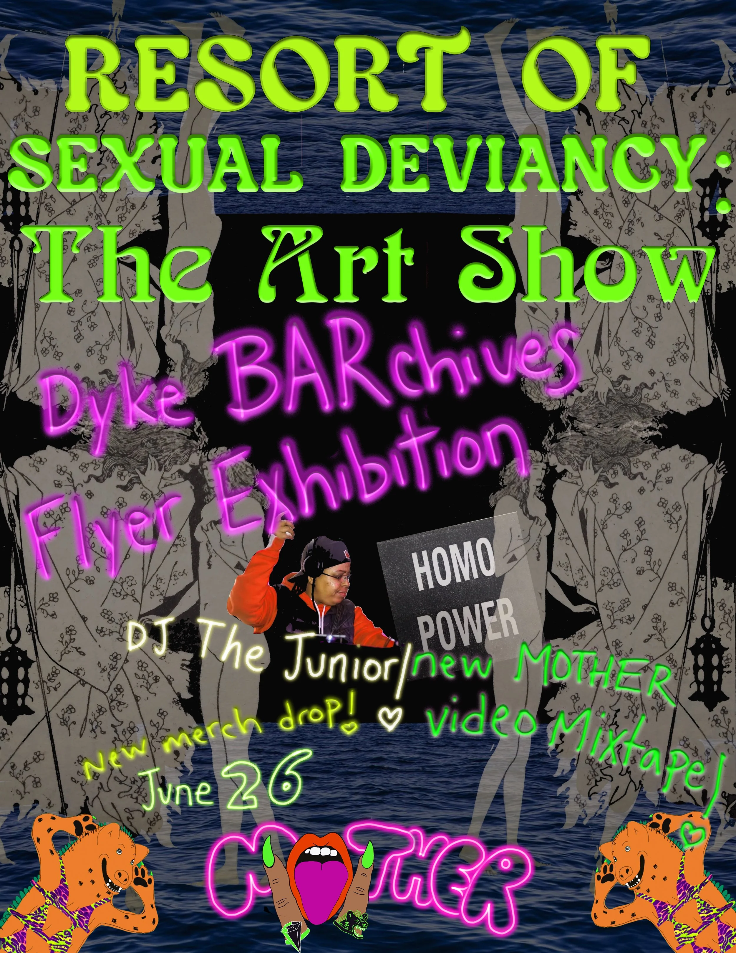 In June of 2025 we hosted Resort of Sexual Deviancy: The Art Show. We exhibited over 100 flyers of past San Francisco women’s bars, transforming MOTHER into its own archival installation.  