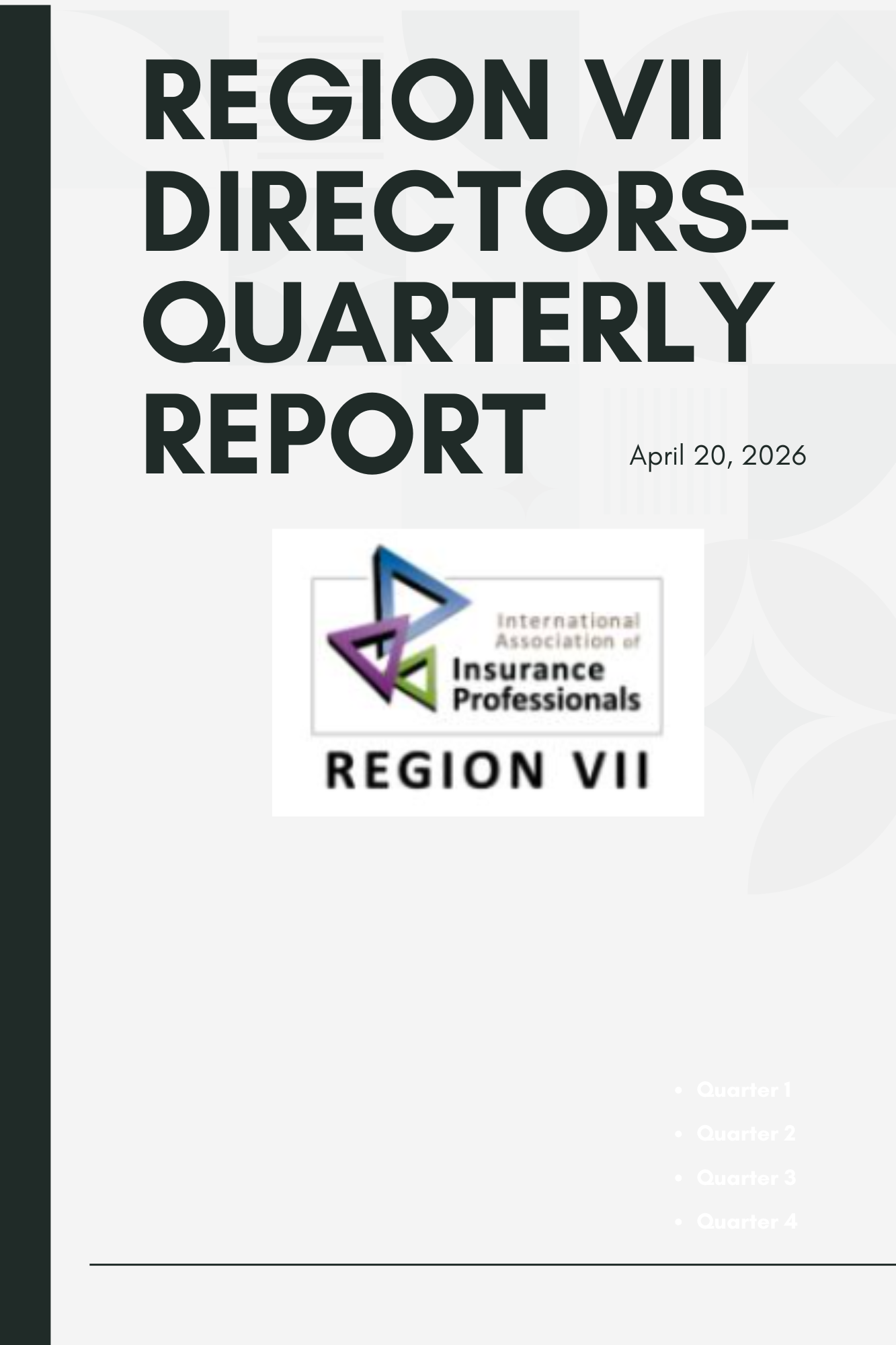 Region VII Director Reports due Q4