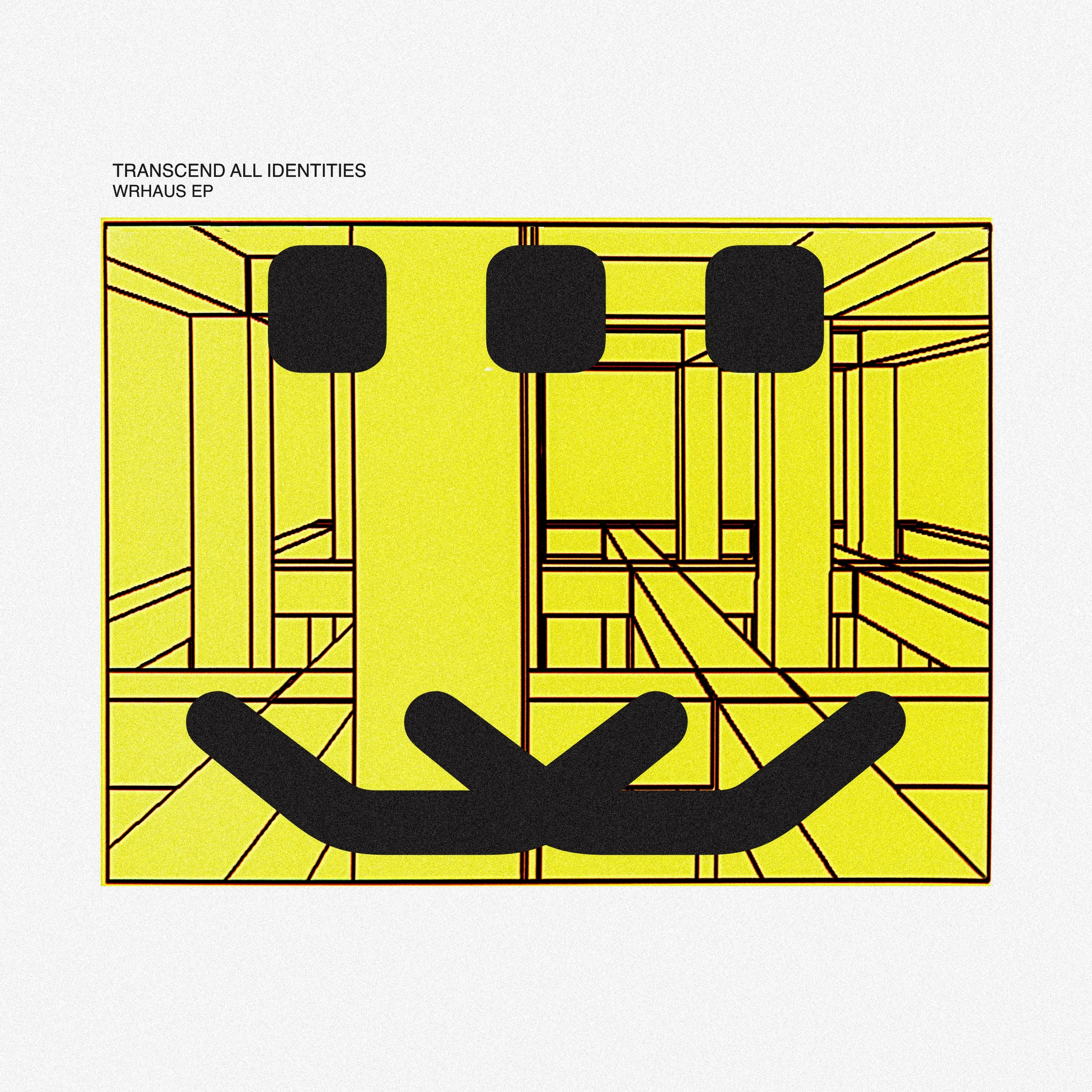 Transcend All Identities - Wrhaus [EP]