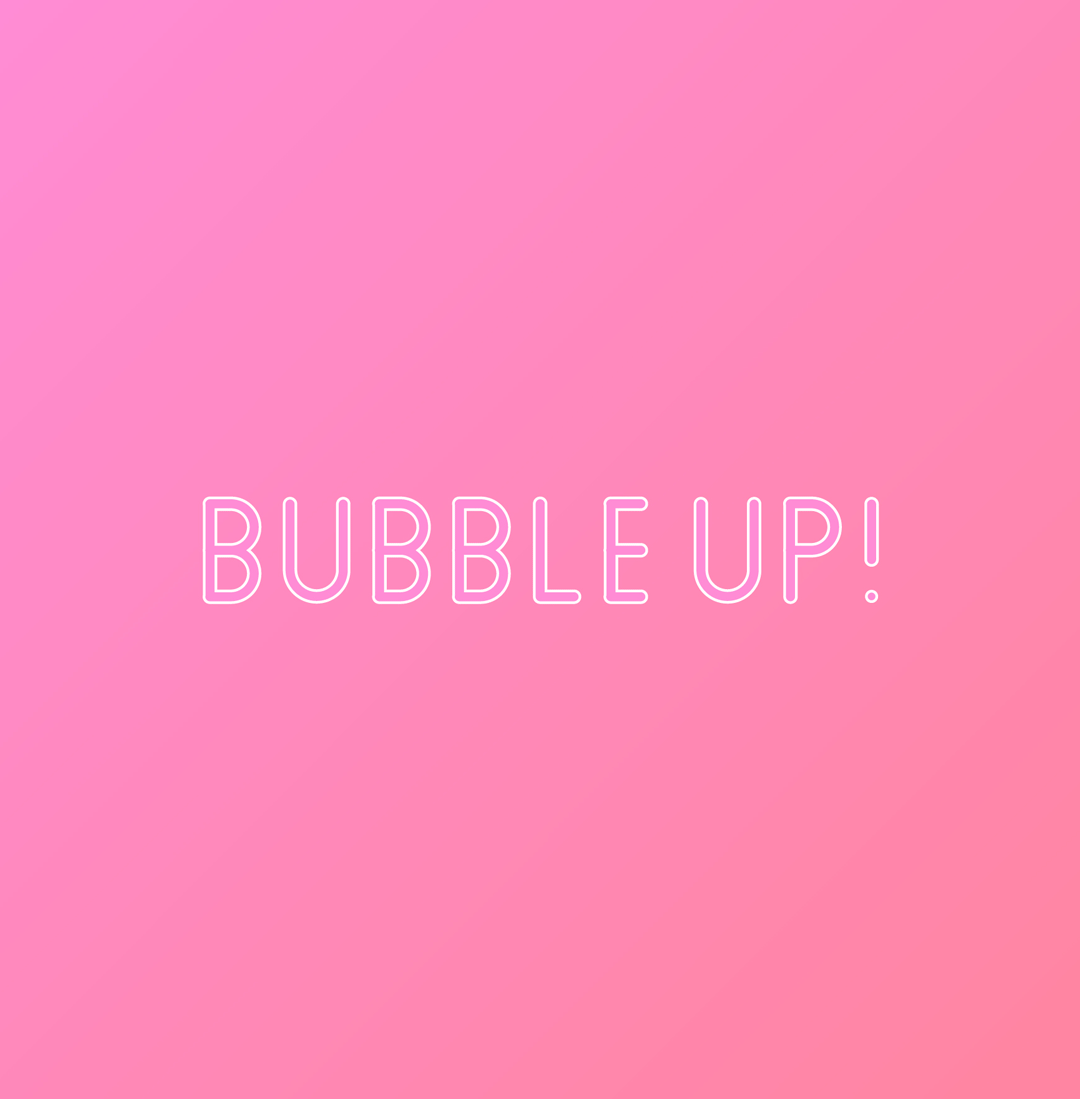 BubbleUp_Type_PinkGradient.gif