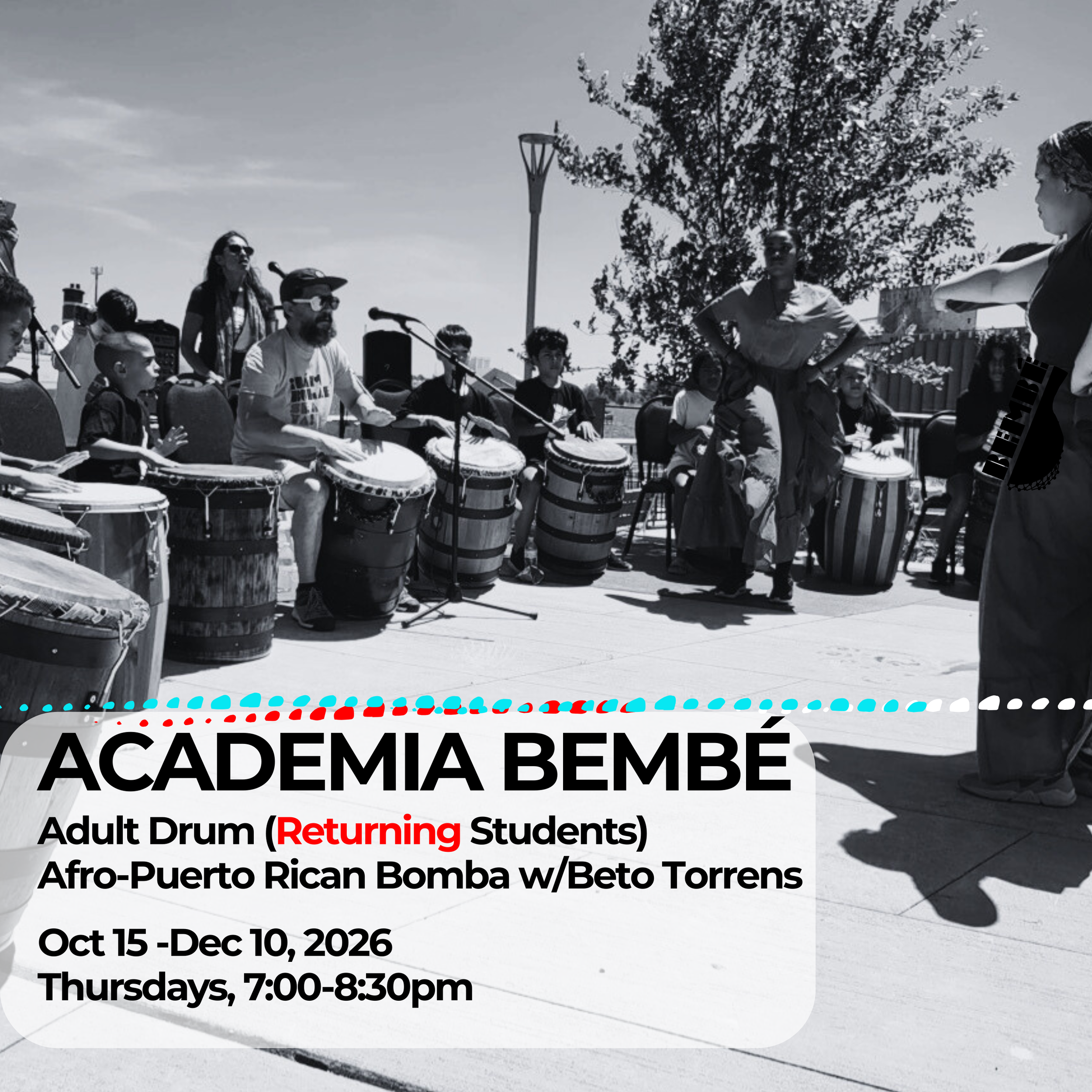 Adult Bomba Drum + Song (Returning Students) with Maestro Beto Torrens (Ages 18+)