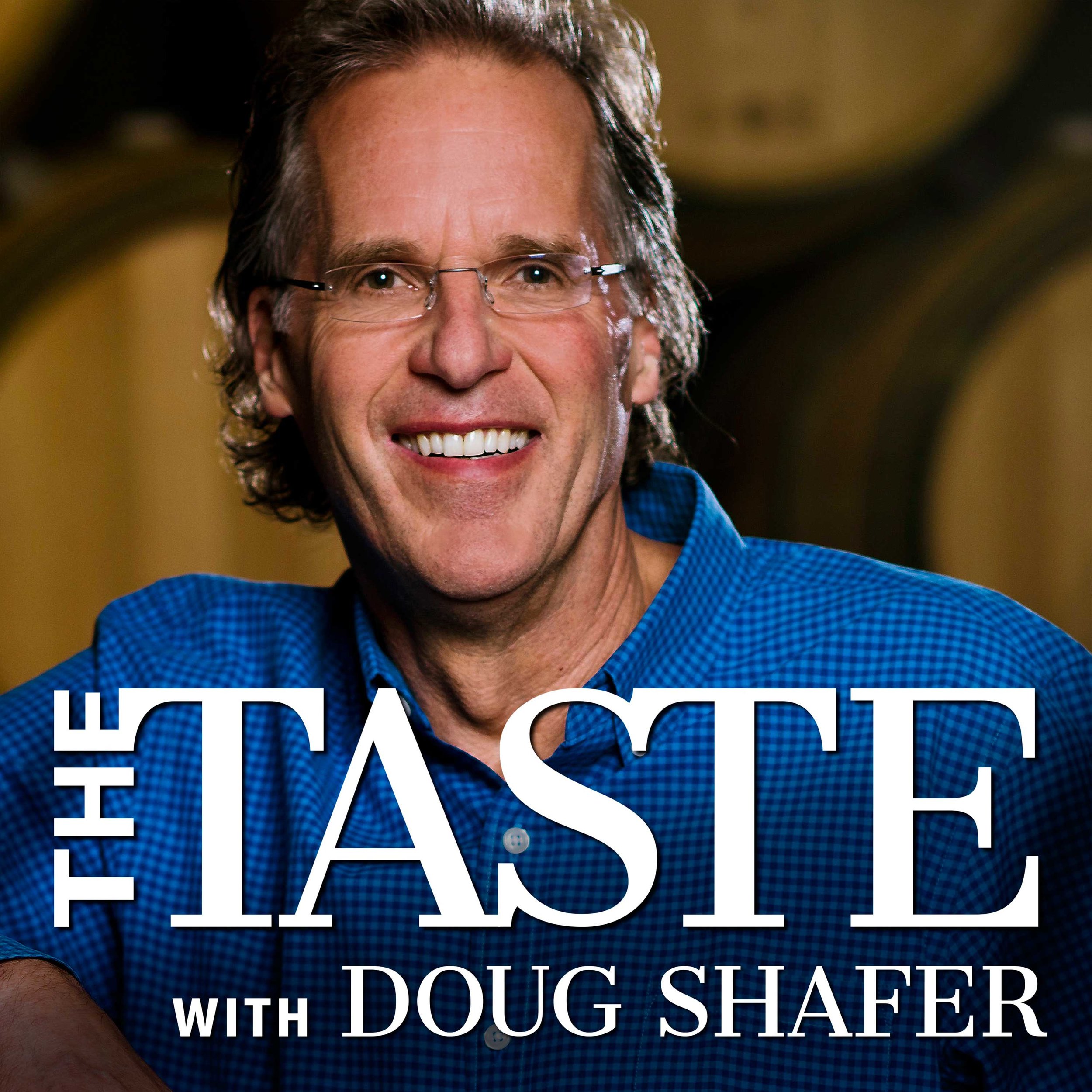 Doug Shafer from The Taste with Doug Shafer podcast.jpg