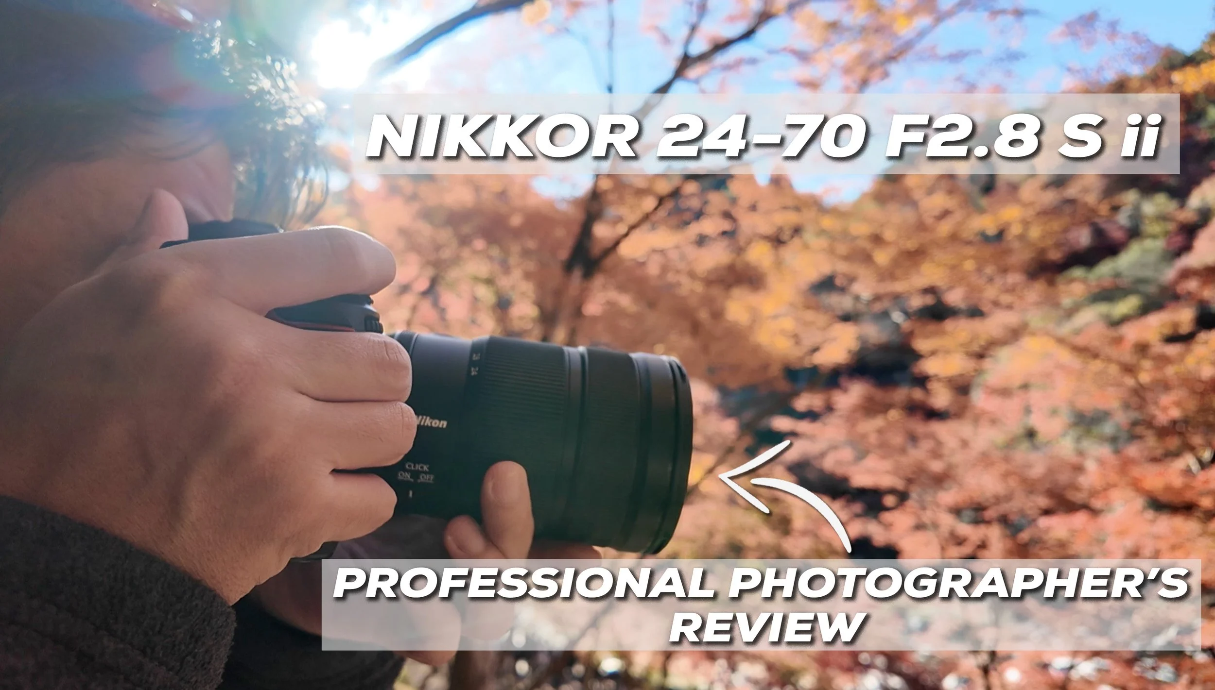 NIKKOR Z 24-70mm f2.8 S ii Tested for Events, Weddings &amp; Landscapes by Pro Photographer