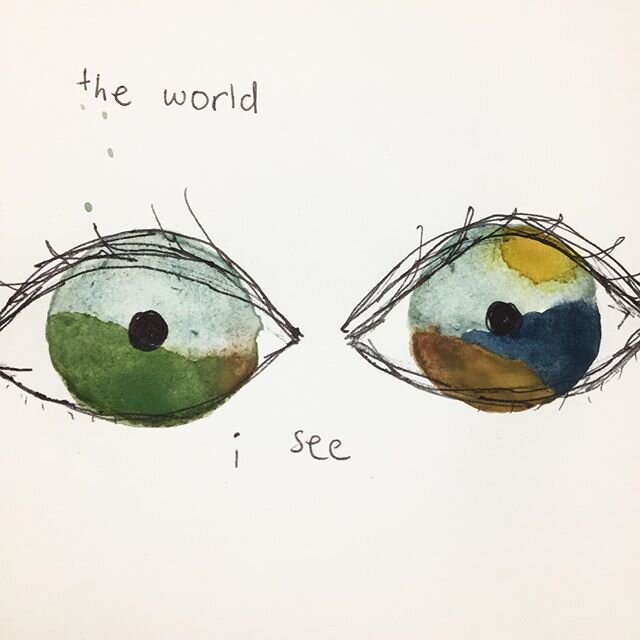 . . .
the world
i see
. . .
Art gives you the eyes to inquire. It gives you the pause to see. Art initiates awareness to seek meaning. It is the breath of spaciousness for perspective. Art invites us to gather understanding. The same way we go into t