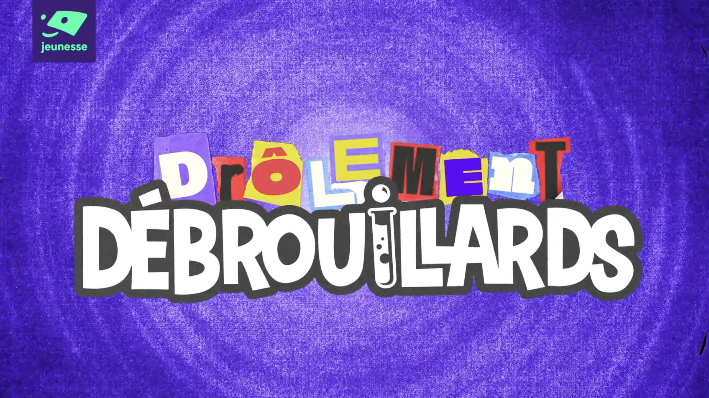 Drôlement Débrouillards