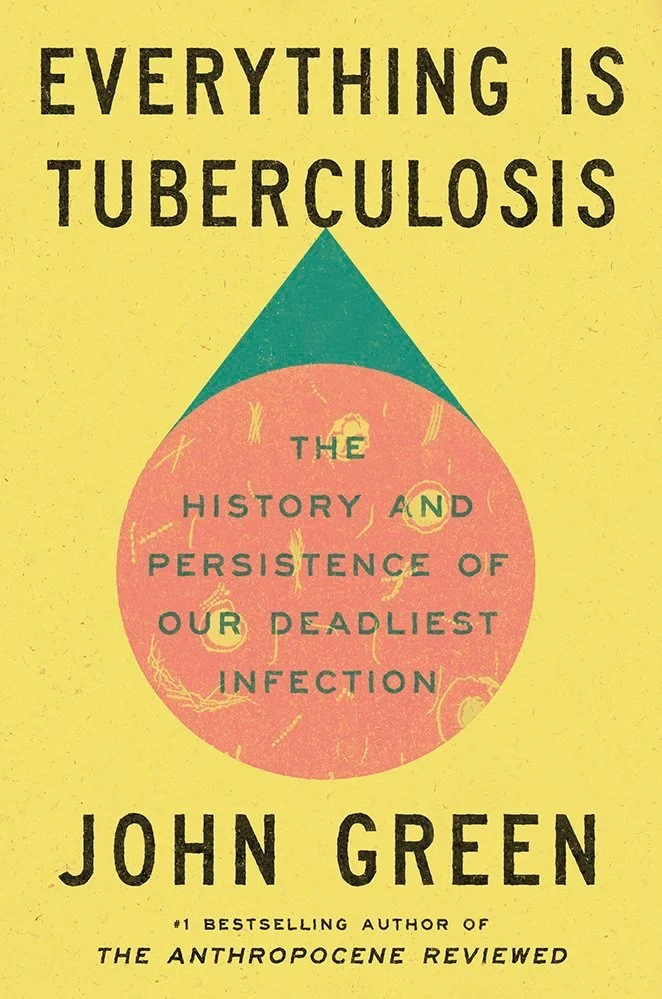 Everything is Tuberculosis