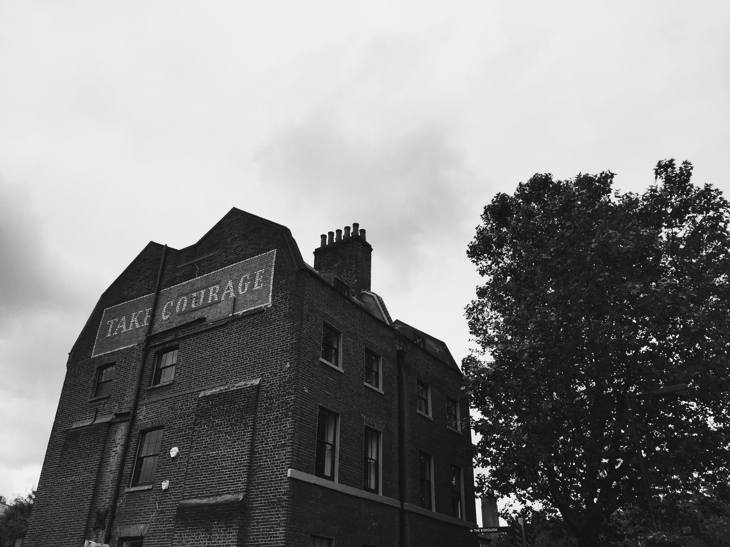 "Take courage" near Borough Market.