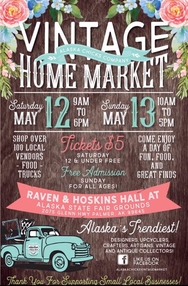 COMMUNITY - Bring Mom To The Alaska Chicks Co. Vintage Home Market Show! 3.jpg