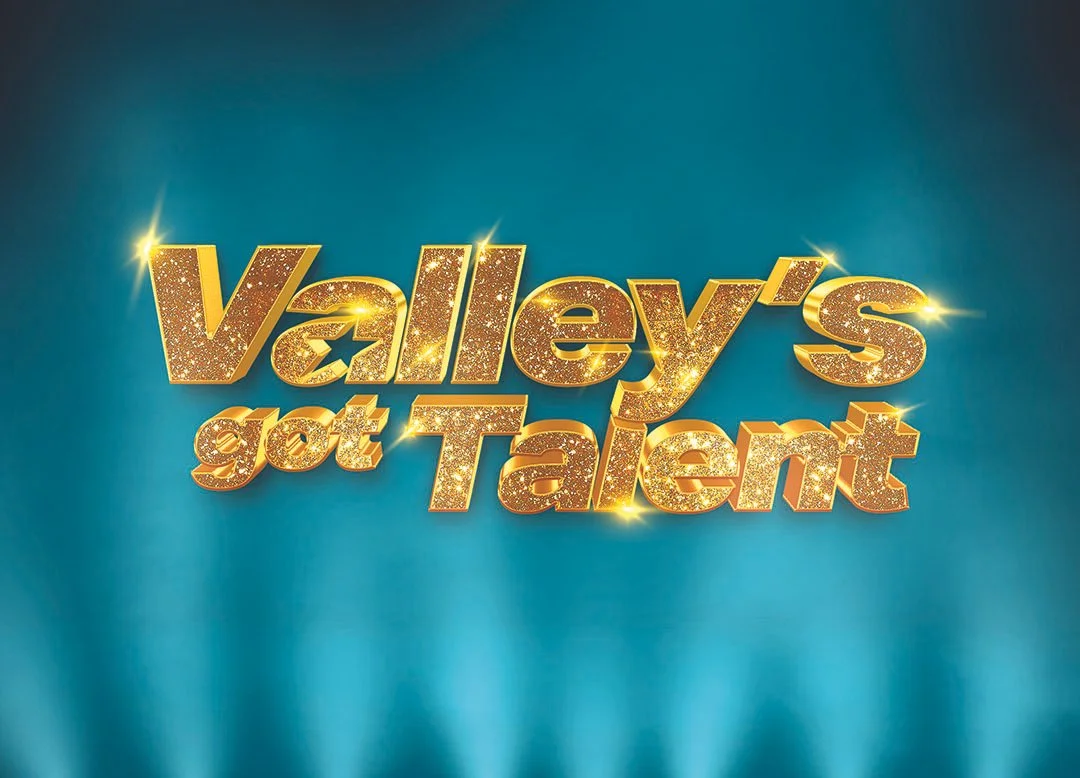 The Valley’s Got Talent, and You’re Invited to Join the Show!