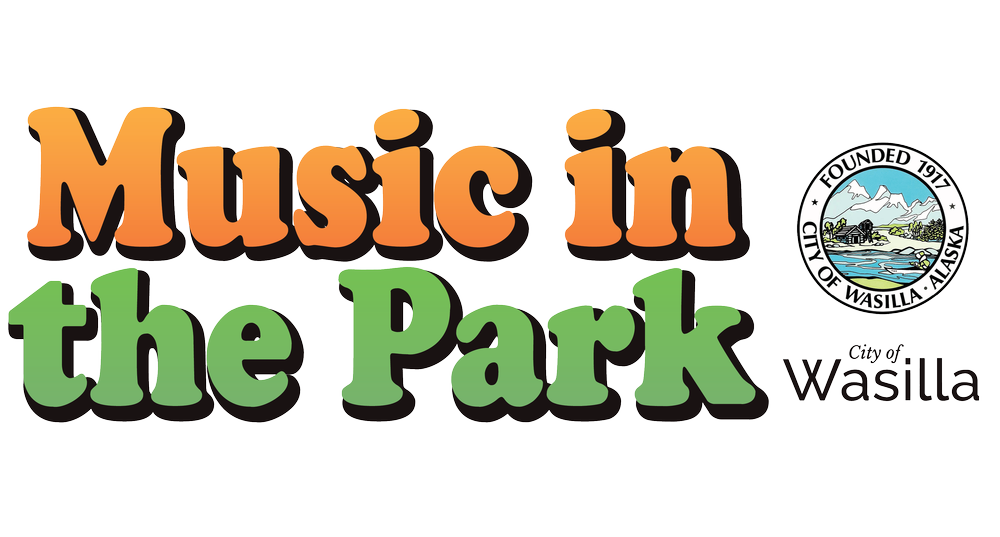 Music in the Park 2023 | Wasilla, AK | The People's Paper & Make A ...