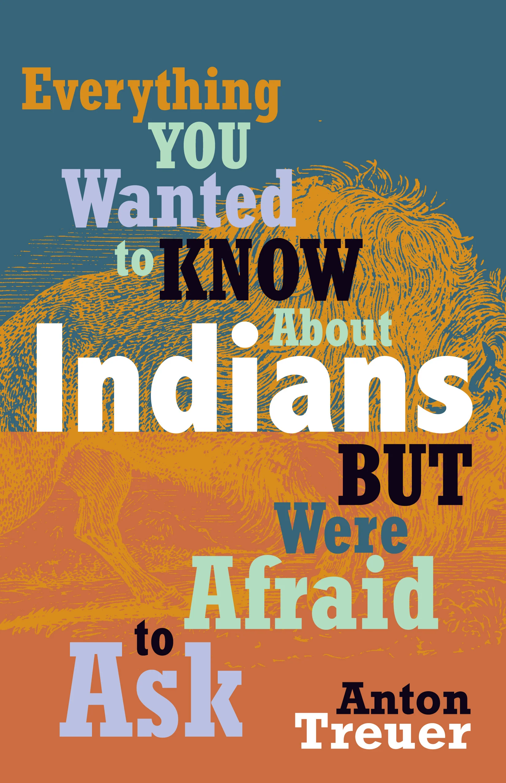 Everything You Wanted to Know About About Indians But Were Afraid to Ask
