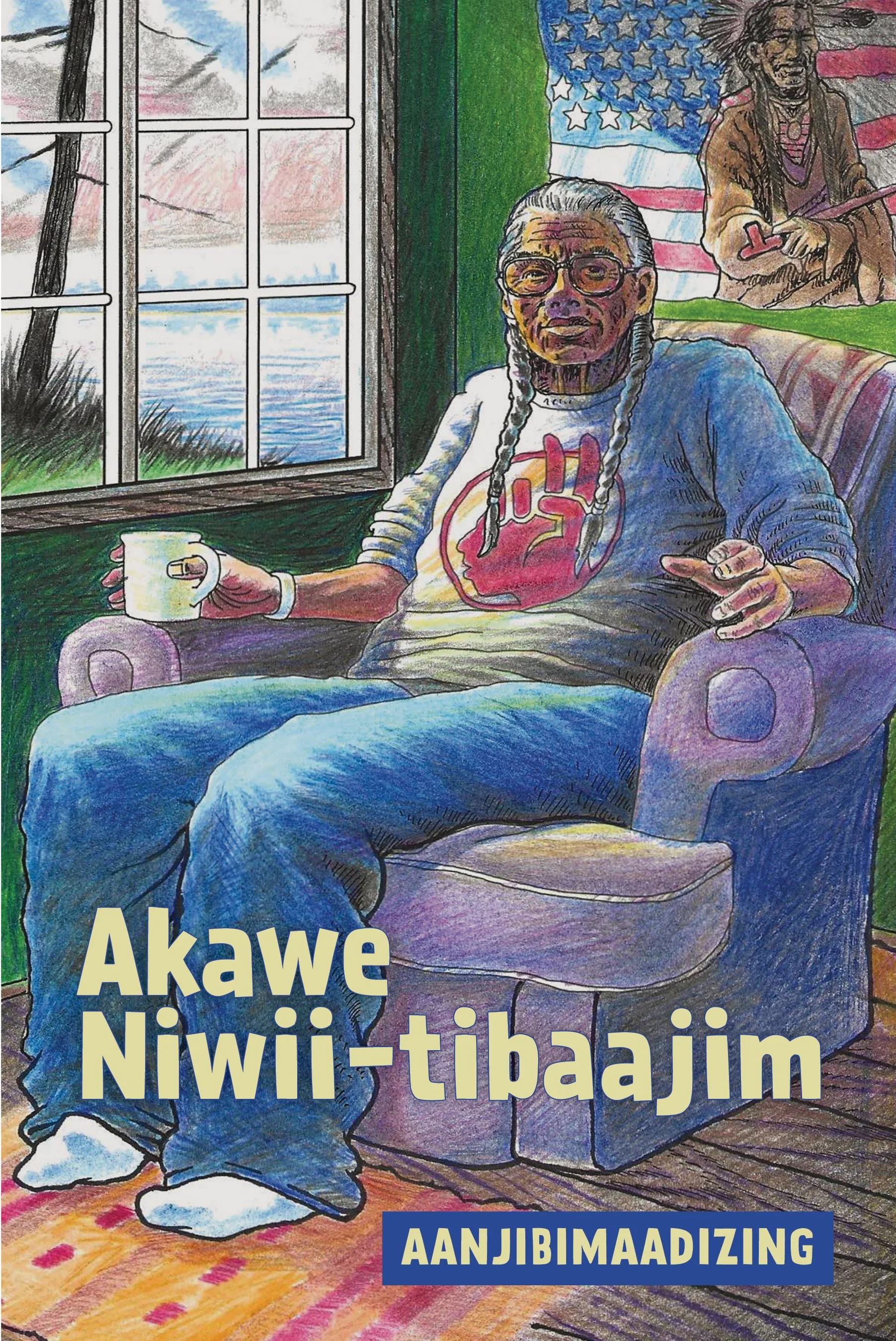 Akawe Niwii-Tibaajim by Anton Treuer – Ojibwe storytelling and language learning