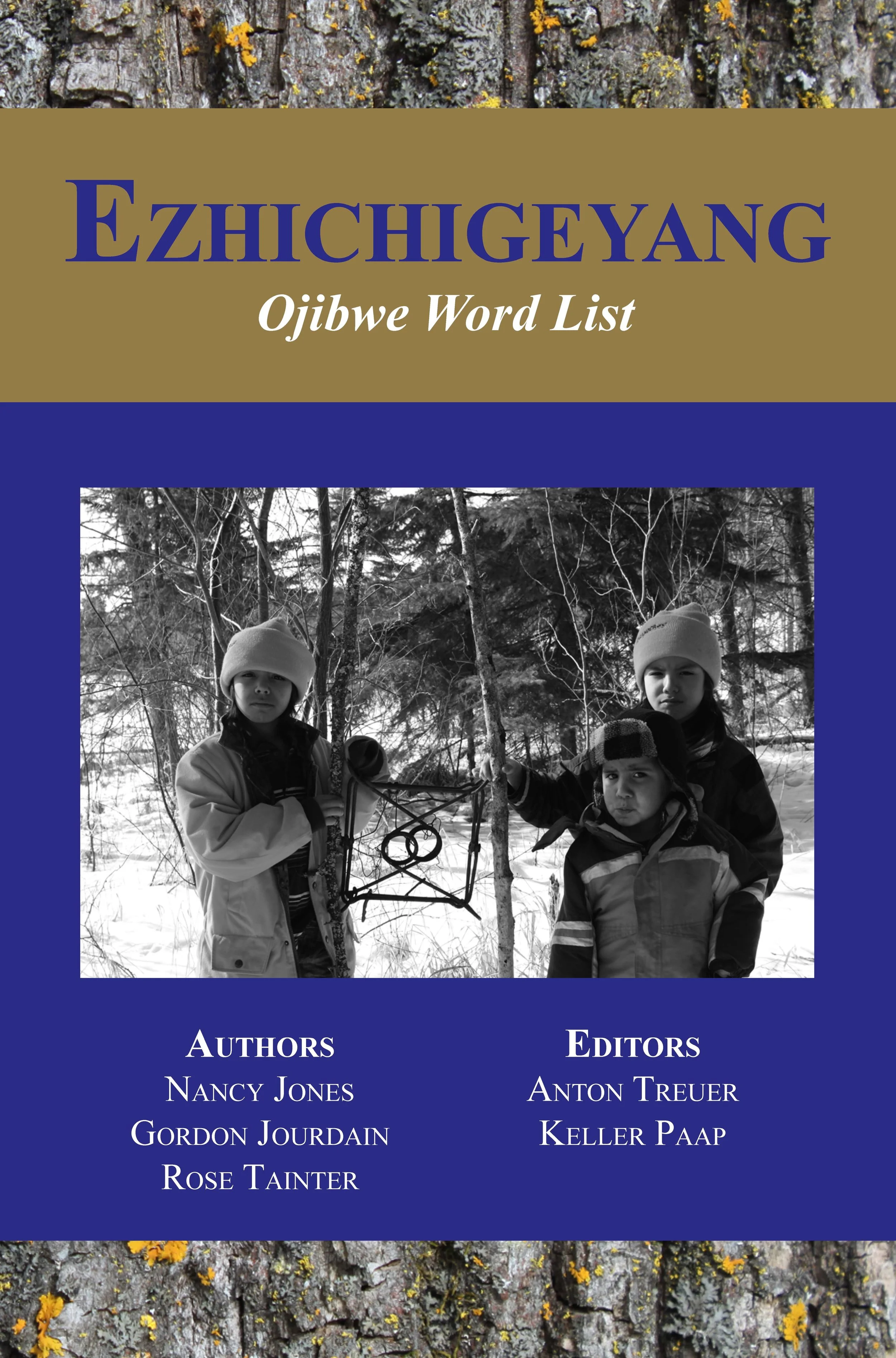 Ezhichigeyang by Anton Treuer — Ojibwe vocabulary for traditional activities and travel