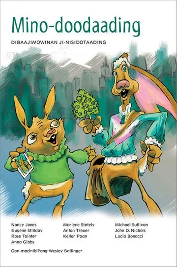 Mino-doodaading by Anton Treuer – Ojibwe values and language learning