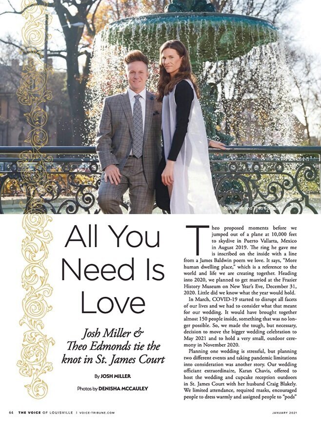  Read “ All You Need Is Love - Josh Miller &amp; Theo Edmonds tie the knot in St. James Court ” in the January Issue of The Voice of Louisville! 