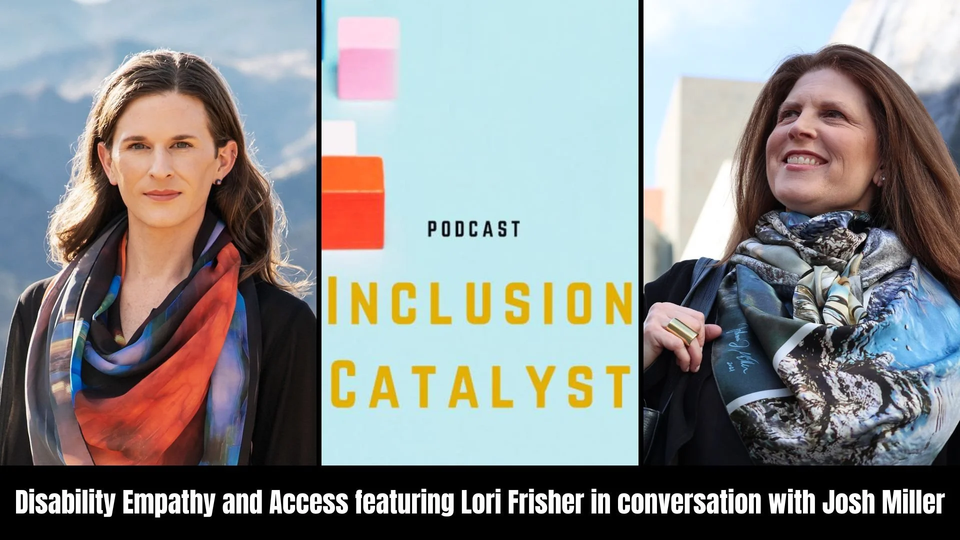 Disability Empathy and Access featuring Lori Frisher