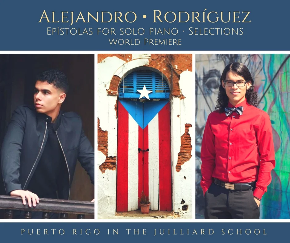 World Premiere • Epístolas • Rolando Antonio Alejandro • The Juilliard School