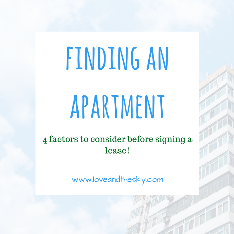 Finding an apartment - 4 factors to consider before signing a lease! www . love andthdsky . com
