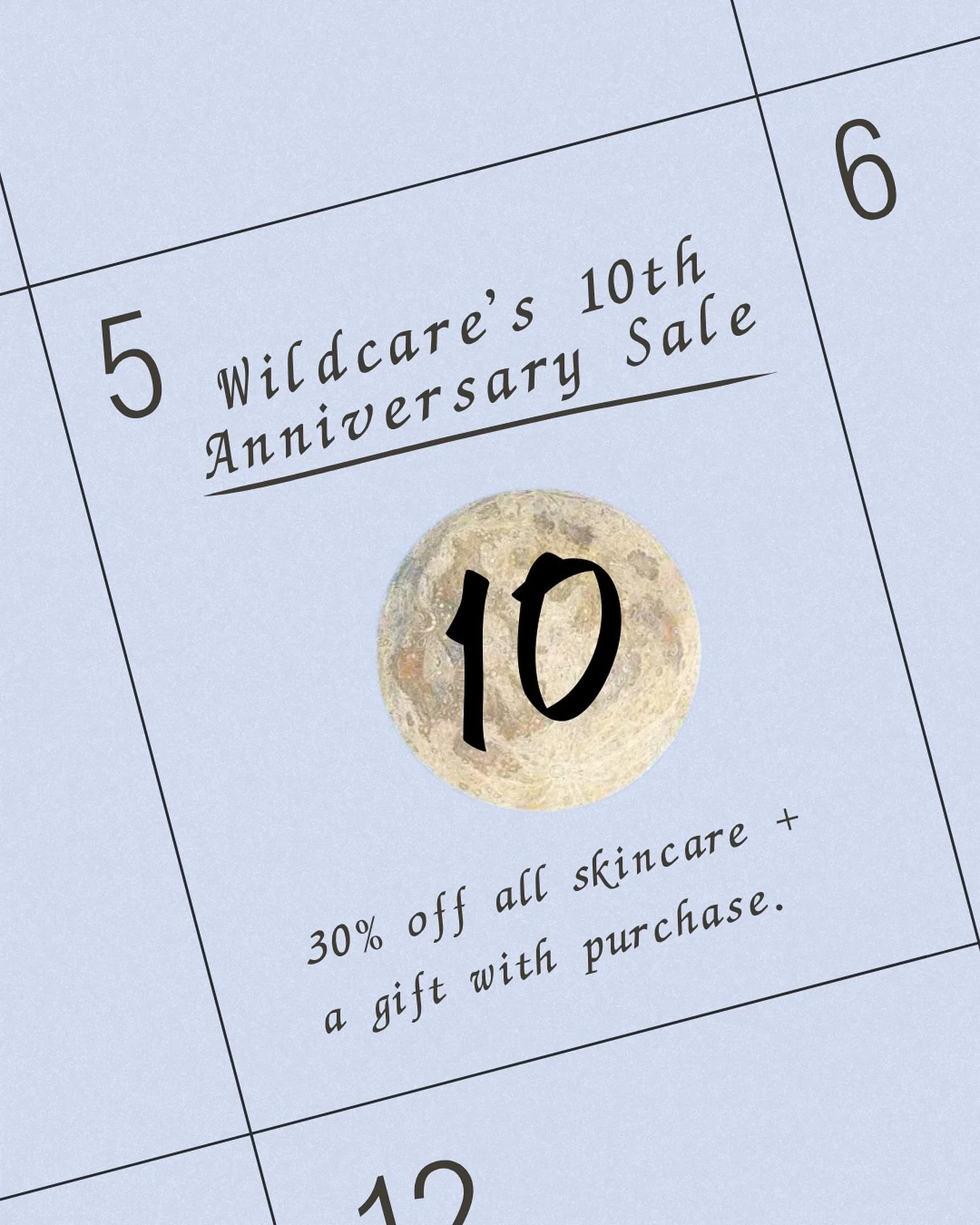 SAVE THE DATE: NOVEMBER 5th. &hearts;️

In about a month on November&rsquo;s full moon, we will be celebrating our TEN YEAR Anniversary of Wildcare! We&rsquo;ll have our largest sale of the year of 30% off all skincare {the only sale pre-holidays}, a
