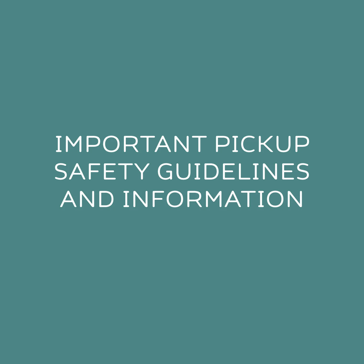 Safety Guidelines and Information for Online Ordering and curbside pickup