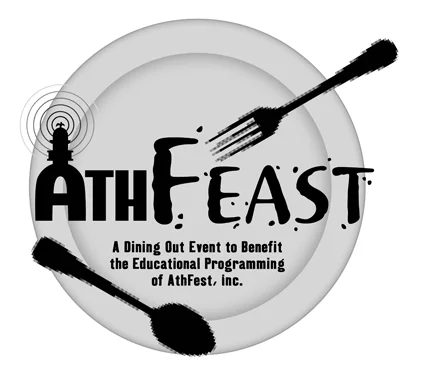Dine out to help support AthFest Educates! Tuesday, April 17 Join us for Dinner and a Movie this Tuesday night to participate
For one night, participating restaurants and bars will donate part of their gross sales to AthFest Educates!, to benefit children in Athens-Clarke County and surrounding schools. Who knows? Your contribution may even help launch the career of Athens’ next big music star!!
Participating Restaurants and Bars
Locos Grill & Pub (Harris St. Location)
George’s Lowcountry Table
East West Bistro
Last Resort Grill
DePalmas Italian Cafe (all 3 locations)
Fuzzy’s Tacos The National / Cine Dinner & a Movie
Square One Fish Co.
Trappeze Pub
Highwire Lounge
Yoforia (both locations)
Keba (Eastside)
Trappeze Pub
Highwire Lounge
The Manhattan Cafe
Little Kings
Sideways
Silver Dollar