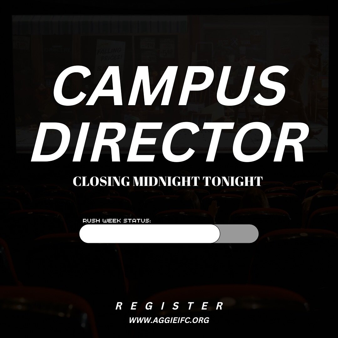 This is a reminder that Campus Director closes at midnight tonight!! Make sure that you are registered as it is required for the rush process. Gig em and Go Greek | #fraternity #tamu27 #tamu26 #tamu25 #tamu24 #rush #gigem